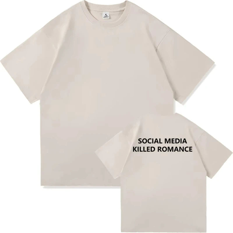 LOR MALE 2025 Social Media Killed Romance Summer T Shirt Men Women Aesthetic Valentine's Print T-Shirt Couple Cotton Tee Tops Clothing