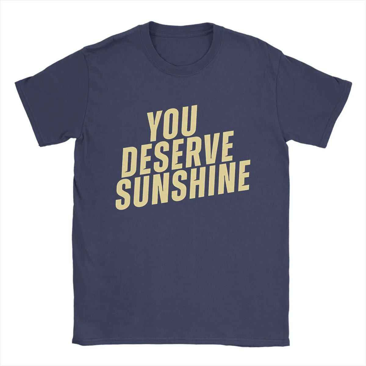 LOR MALE Men T-Shirts You Deserve Sunshine   Scott Hunter  Kip Grady Cotton Tee Shirt Short Sleeve Heated Rivalry T Shirt Printing