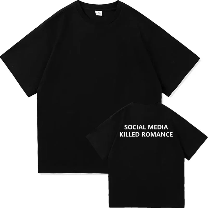 LOR MALE 2025 Social Media Killed Romance Summer T Shirt Men Women Aesthetic Valentine's Print T-Shirt Couple Cotton Tee Tops Clothing