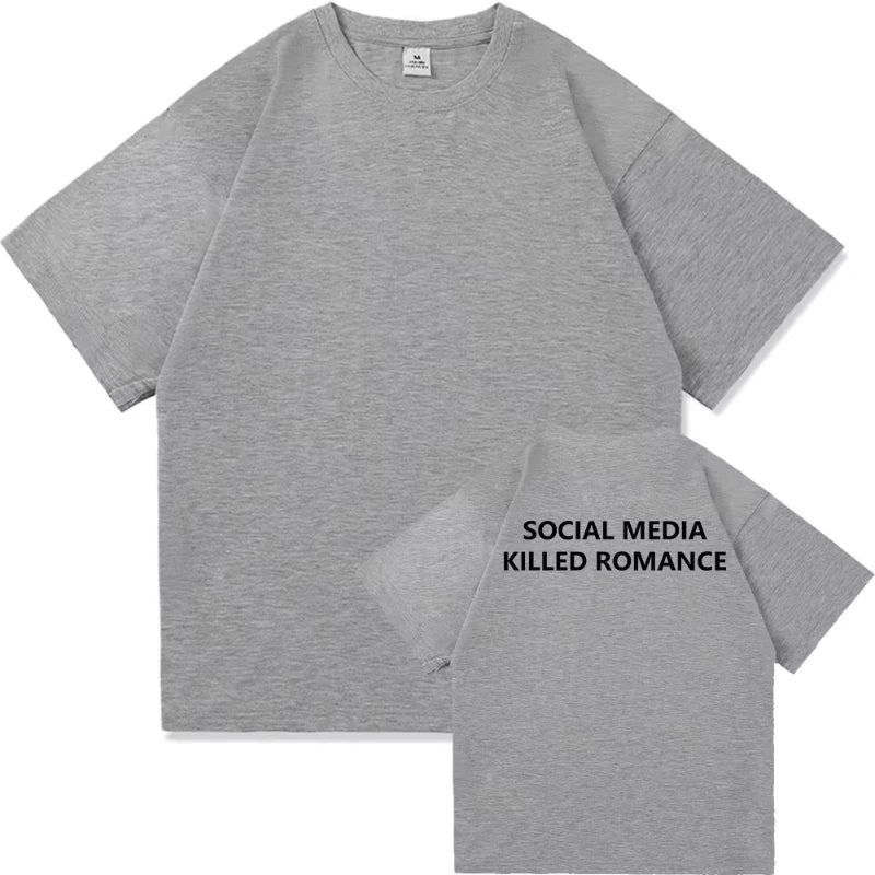 LOR MALE 2025 Social Media Killed Romance Summer T Shirt Men Women Aesthetic Valentine's Print T-Shirt Couple Cotton Tee Tops Clothing